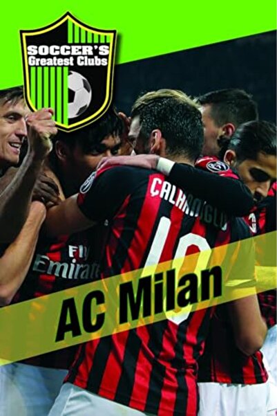 CAVENDISH SQUARE PUBLISHING AC Milan