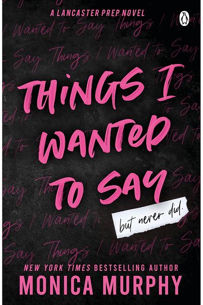 Penguin Books Things I Wanted To Say (Lancaster Prep 1)