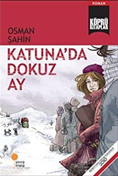 Günışığı Yayınları Günışığı Kitaplığı Katuna'da Dokuz Ay