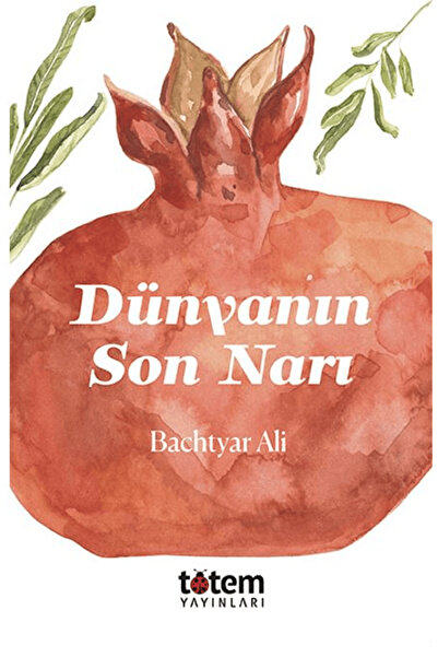 Generic Brand Dünyanın Son Narı / Bachtyar Ali / Totem Yayıncılık / 978625989...