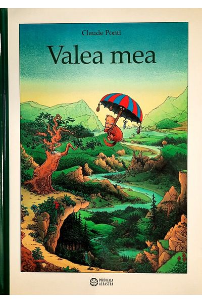 Editura Portocala Albastra Valea mea - de Claude Ponti
