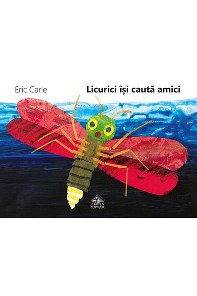 Editura Portocala Albastra Licurici isi cauta amici - Eric Carle