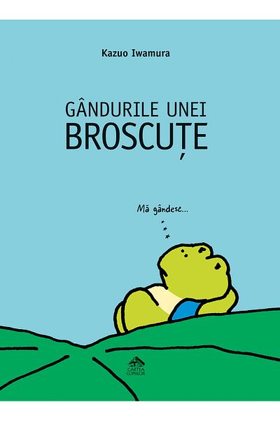 Editura Portocala Albastra Thoughts of a Frog - Kazuo Iwamura