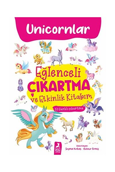 Ren Kitap Eğlenceli Çıkartma Ve Etkinlik Kitabım - Unicornlar - Kolektif Eğle...