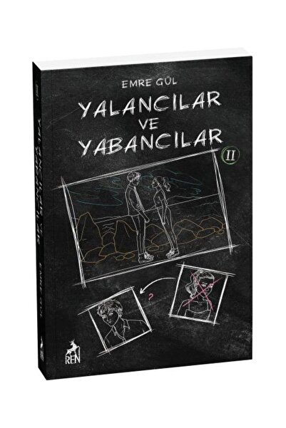 Ren Kitap Yalancılar ve Yabancılar 2 / Ren Kitap / Emre Gül
