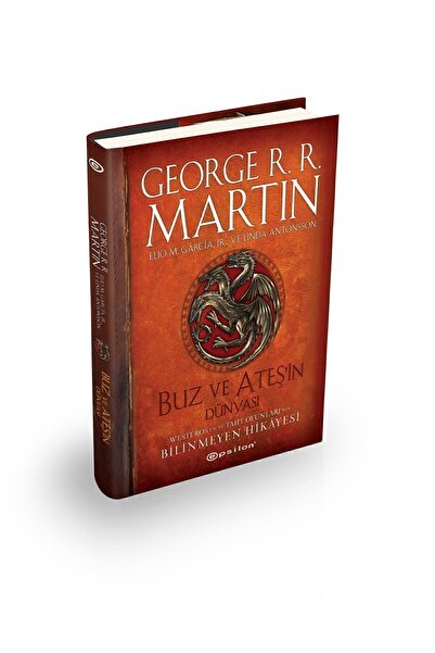 Epsilon Yayınevi Buz Ve Ateşin Dünyası - Westeros`un Ve Taht Oyunları`nın Bilinmeyen Hikayesi