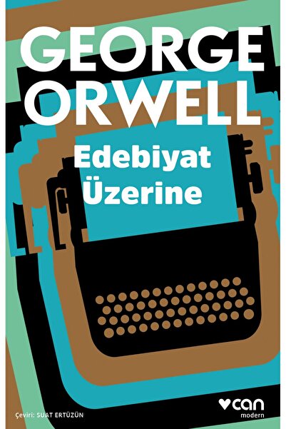 CAN Edebiyat Üzerine - George Orwell
