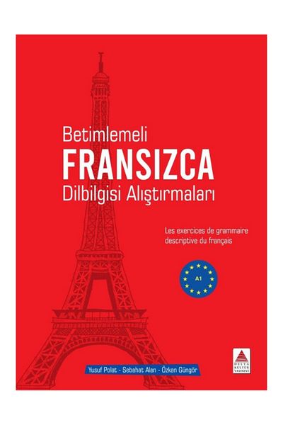 Delta Kültür Yayınevi Exerciții de gramatică franceză cu modelare Delta Yusuf Polat-Sebahat Alan-Özkan Güngör