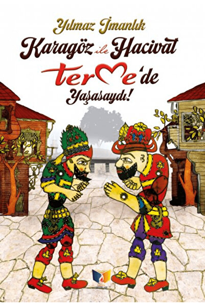 Ateş Yayınları Karagöz ile Hacivat Termede Yaşasaydı / Yılmaz İmanlık / Ateş ...