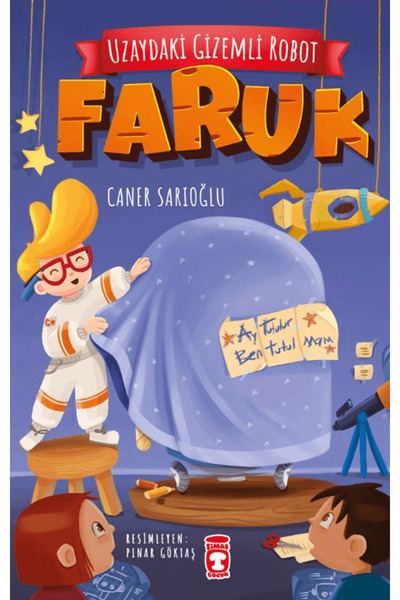 Timaş Çocuk Uzaydaki Gizemli Robot – Faruk