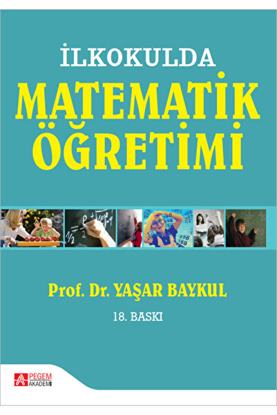 Pegem Akademi Yayıncılık İlkokulda Matematik Öğretimi - (Ekonomik Boy)