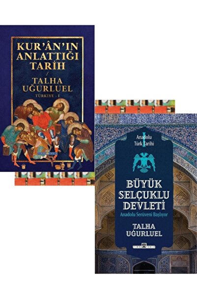 Timaş Yayınları Talha Uğurluel-Kur’an’ın Anlattığı Tarih: Türkiye, Anadolu Türk Tarihi 1 / Büyük Selçuklu Devleti