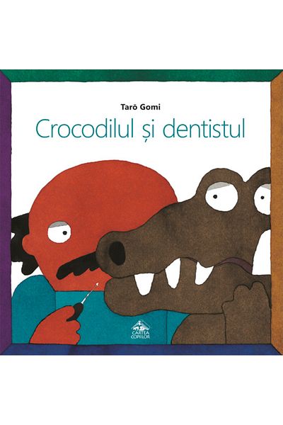 Editura Portocala Albastra Crocodilul si dentistul - Taro Gomi