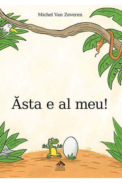 Editura Portocala Albastra Asta e al meu - Michel Van Zeveren