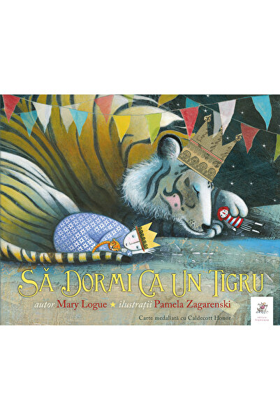 Editura Frontiera Sa dormi ca un tigru - Mary Logue, Pamela Zagarenski