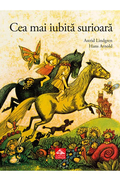 Editura Cartea Copiilor The Most Beloved Sister - Astrid Lindgren
