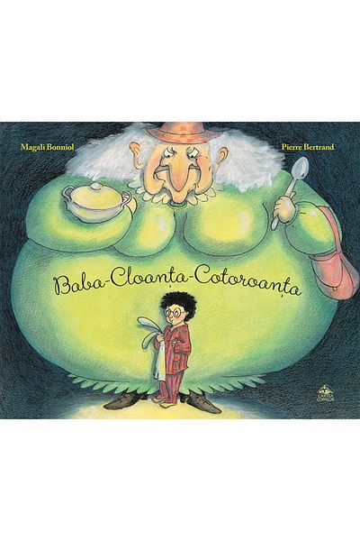 Editura Portocala Albastra Baba-Cloanta-Cotoroanta - Pierre Bertrand