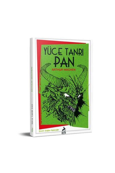 Ren Kitap Yüce Tanrı Pan / Ren Kitap / Arthur Machen
