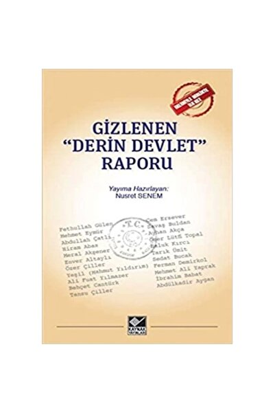 Kaynak Yayınları Gizlenen "derin Devlet" Raporu