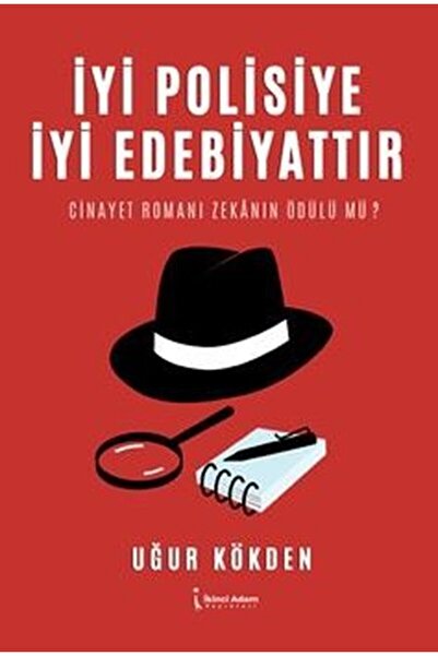 İkinci Adam Yayınları İyi Polisiye İyi Edebiyattır - Cinayet Romanı Zekanın Ö...