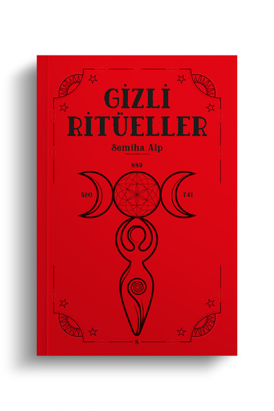 Ekorp Kitap Gizli Ritüeller / Semiha Alp - Aşk, Bereket Ve Sağlık Için Ritüeller Ve Tılsımlar -