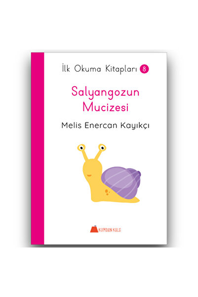 Kumdan Kale Yayınları Salyangozun Mucizesi - Ilk Okuma Kitapları