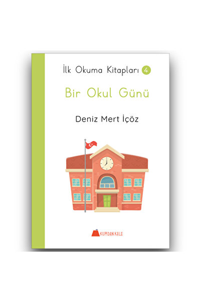 Kumdan Kale Yayınları Bir Okul Günü - İlk Okuma Kitapları