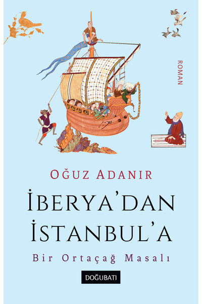 Doğu Batı Yayınları İberya'dan İstanbul'a
