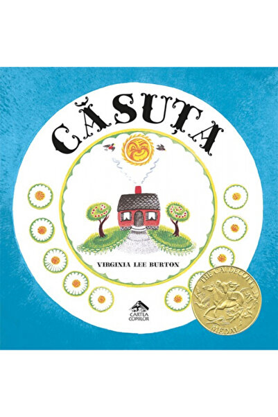 Editura Cartea Copiilor Casuta de Virginia Lee Burton