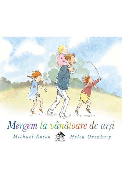 Editura Cartea Copiilor Mergem la vanatoare de ursi - Michael Rosen