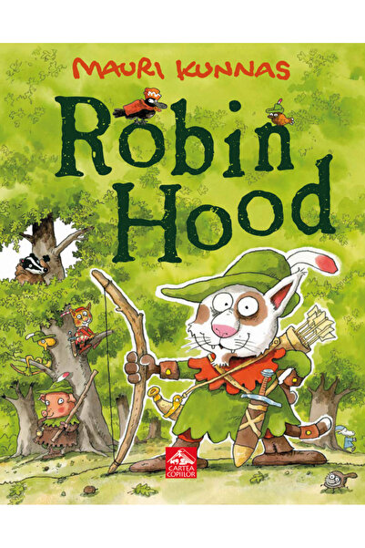 Editura Cartea Copiilor Robin Hood - Mauri Kunnas