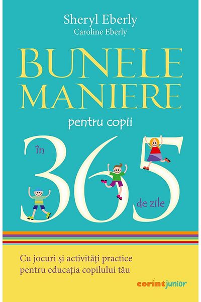 Corint Good Manners for Kids in 365 Days - Sheryl Eberly, Caroline Eberly