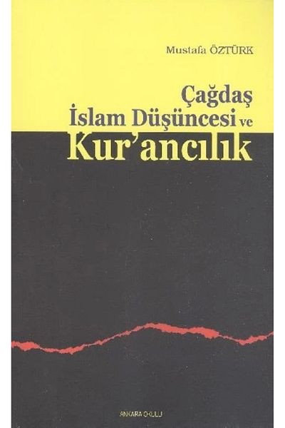 Ankara Okulu Yayınları Islamic Thought Contemporary and Islamism
