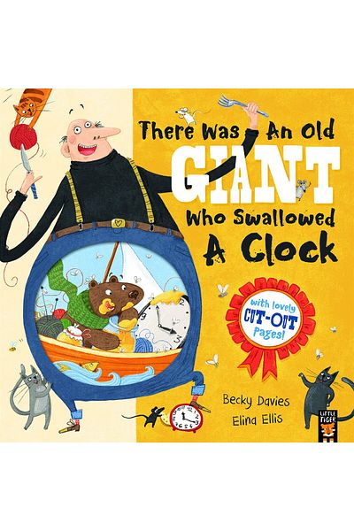 LITTLE TIGER There Was an Old Giant Who Swallowed a Clock