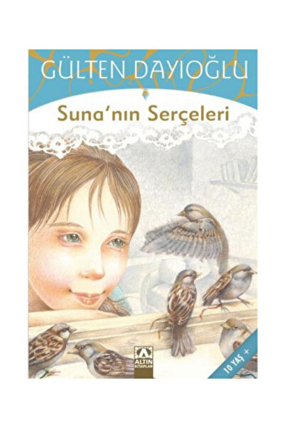 Altın Kitaplar Suna'nın Serçeleri