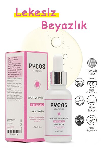 PYCOS COSMETICS Beyazlatıcı ve Leke Karşıtı Cilt Bakım Serumu 30 ML