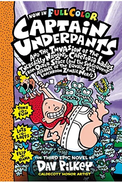 Scholastic Captain Underpants and the Invasion of the Incredibly Naughty Cafeteria Ladies from Outer