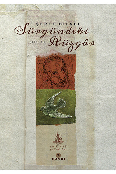 Yitik Ülke Yayınları Sürgündeki Rüzgar - Şeref Bilsel