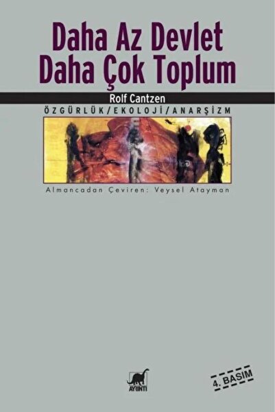 Ayrıntı Yayınları Daha Az Devlet Daha Çok Toplum / Rolf Cantzen