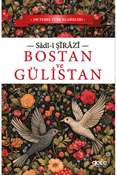 Gece Kitaplığı Bostan ve Gülistan / Sadii Şirazi / Gece Kitaplığı / 978625388...