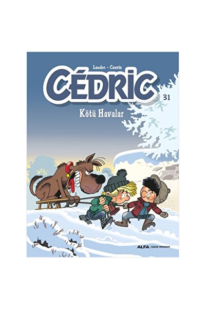 Alfa Yayınları Cedric 31 - Kötü Havalar