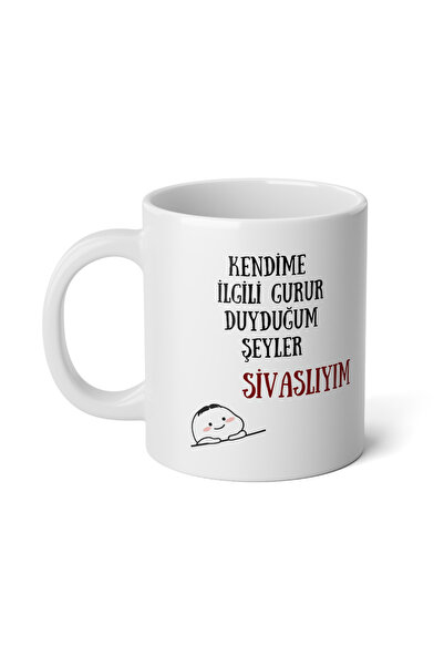 IVART Kendimle İlgili Gurur Duyduğum Şeyler Sivaslıyım Baskılı Premium Beyaz ...