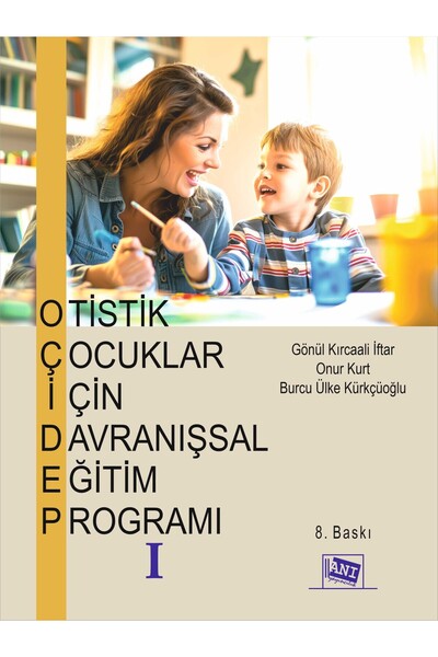 Anı Yayıncılık Otistik Çocuklar için Davranışsal Eğitim Programı 1