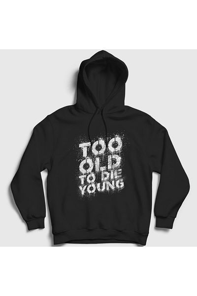 Presmono Унисекс черен суитшърт с качулка Too Old To Die Young 414250tt