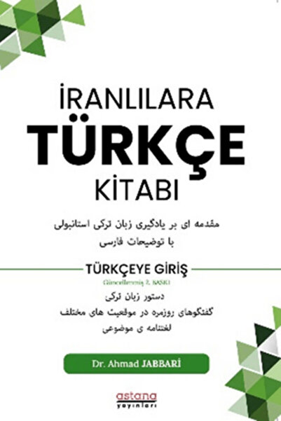 Astana Yayınları İranlılara Türkçe kitabı kitabı güncel Ahmad Jabbari Eğitim ...