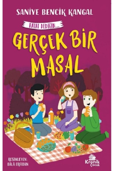 Kronik Kitap Gerçek Bir Masal Saniye Bencik Kangal Kitabı 96 Sayfa Kronik Kitap