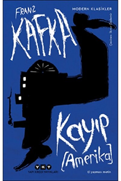 Yapı Kredi Yayınları Kayıp -Amerika Franz Kafka Kitabı 232 Sayfa Yapı Kredi Y...