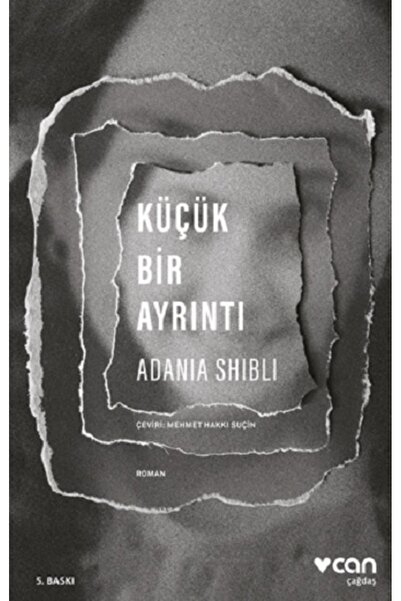 CAN Küçük Bir Ayrıntı Adania Shibli Kitabı 104 Sayfa Can Yayınları