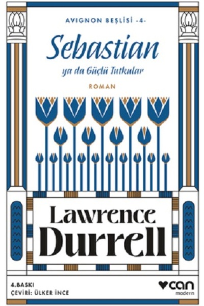 CAN Sebastian ya da Güçlü Tutkular Avignon Beşlisi - 4 Lawrence Durrell Kitab...