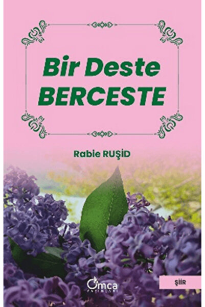 Omca Yayınları Bir Deste Berceste kitabı güncel Rabie Ruşid Edebiyat Kitapları